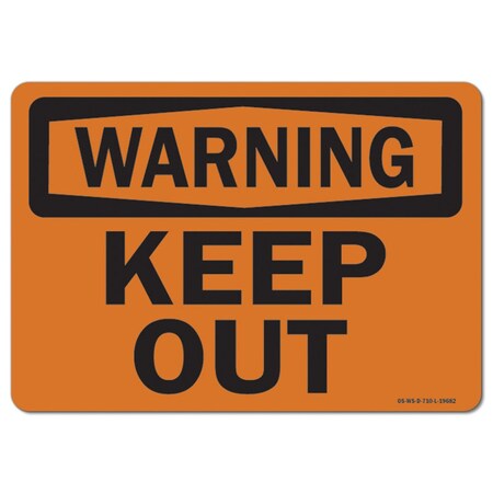 Signmission Safety Sign, OSHA Warning, 18" Height, 24" Width, Rigid Plastic, Keep Out!, Landscape OS-WS-P-1824-L-19682